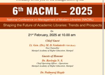 ಮಾಹೆ ಮಣಿಪಾಲ : ಫೆಬ್ರವರಿ 21, 22 ರಂದು ಆಧುನಿಕ ಗ್ರಂಥಾಲಯಗಳ ನಿರ್ವಹಣೆಯ 6 ನೇ ರಾಷ್ಟ್ರೀಯ ಸಮ್ಮೇಳನ -2025 (NACML) ಆಯೋಜನೆ..!!